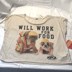 NWT Forever 21 Bulldogs “Will Work For Food” Shirt